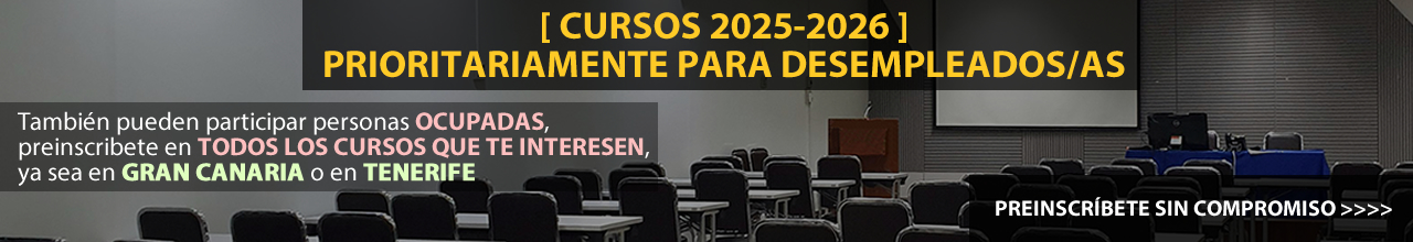 [ CURSOS 2025-2026 ] PRIORITARIAMENTE PARA DESEMPLEADOS/AS. Preinscríbete sin compromiso.